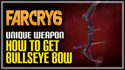 How To Get Bullseye Far Cry 6 Unique Bow YouTube