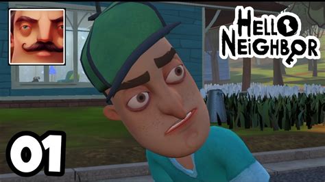 Hello Neighbor Mobile Act 1 Full Gameplay Android Youtube