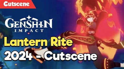 Cutscene Genshin Impact Lantern Rite 2024 Cinematic Cutscene