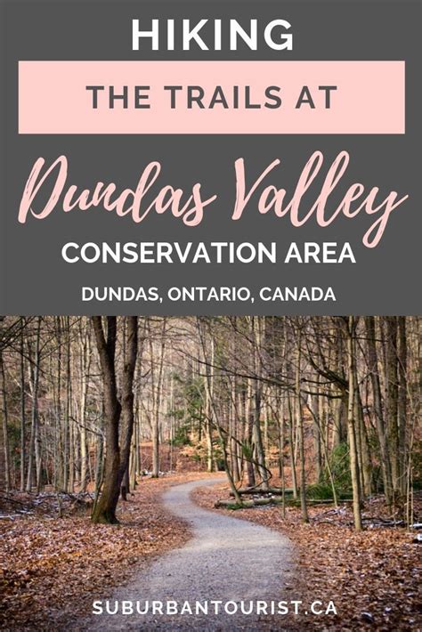 Explore The Hiking Trails At Dundas Valley Conservation Area Near