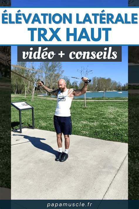 Élévation Latérale Trx Haut High Trx Lateral Raise VidÉo Papa Muscle