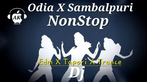 Odia X Sambalpuri NonStop Edm X Tapori X Trance Dj 2024 YouTube