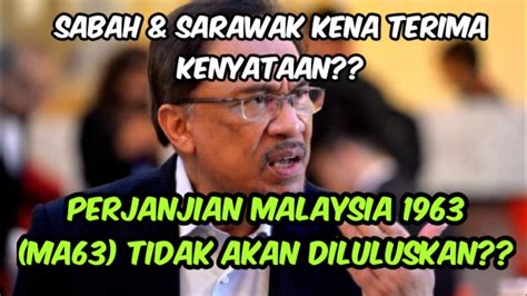 Terkini Anwar Ibrahim Tidak Meluluskan Projek Ma Perjanjian Malaysia