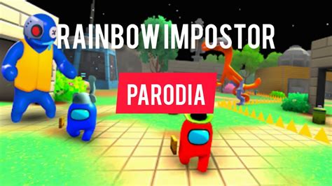 Video Parodia No Te Dejes Atrapar Rainbow Impostor Sebasti