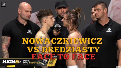 Kuba Nowaczkiewicz Vs Dredziasty Oficjalne WaŻenie I Face To Face