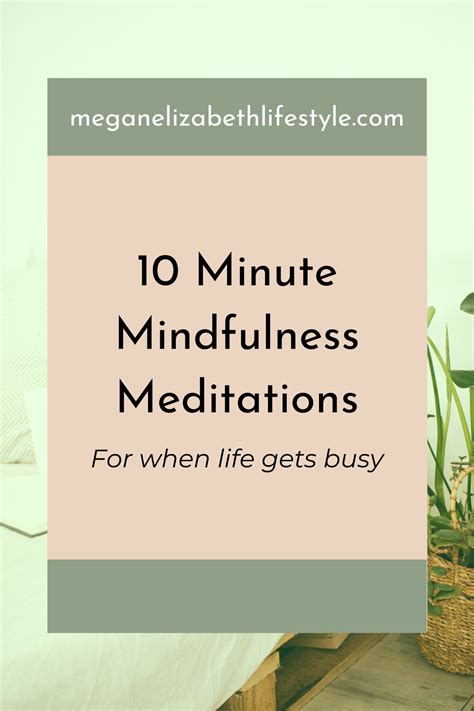 10 Minute Mindfulness Meditations For The Busy Times · Hearth By Megan