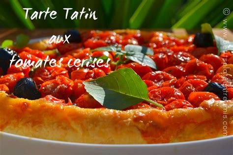 Recette De Tarte Tatin Aux Tomates Cerises Petits Plats Entre Amis