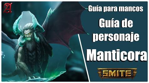 SMITE GUÍA para mancos 134 COMO JUGAR CON MANTICORA YouTube