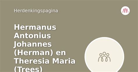 Hermanus Antonius Johannes Herman En Theresia Maria Trees Kamphuis