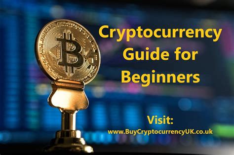 Cryptocurrency Beginner Guide Buy Cryptocurrency UK