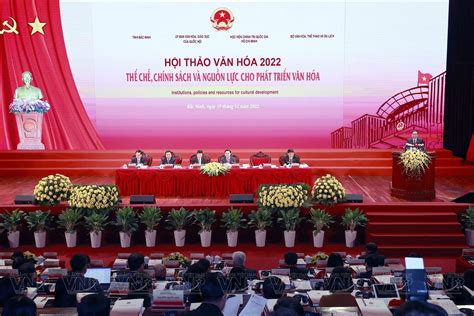 Hội Nghị Văn Hóa 2022 Đồng Chí Nguyễn Trọng Nghĩa Phát Huy Toàn Diện