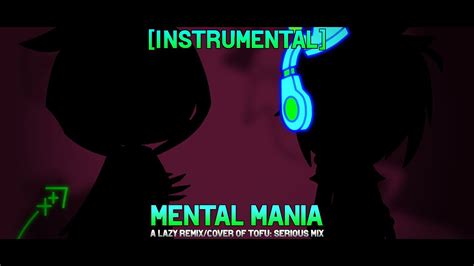 Mental Mania A Lazy Remix Of Tofu Serious Mix [instrumental] Friday Night Funkin Youtube