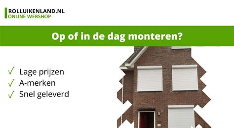 Rolluiken Monteren Op De Dag Of In De Dag Rolluikenland