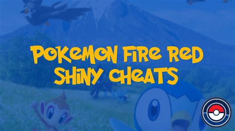 Pokemon Fire Red Shiny Cheats | PokeIndex