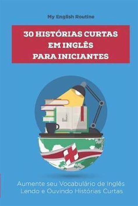 30 Historias Curtas Em Ingles Para Iniciantes 9781687429148 My English Routine