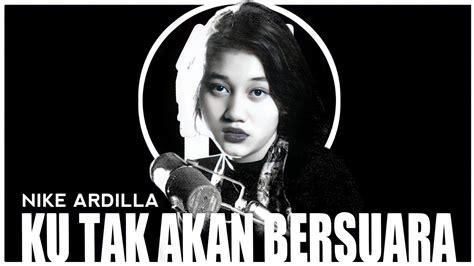 Nike Ardilla Ku Tak Akan Bersuara Karaoke Lyrics Youtube