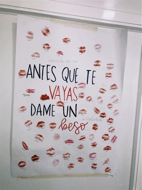 Antes Que Te Vayas Dame Un Beso Frases De Fiesta Frases De