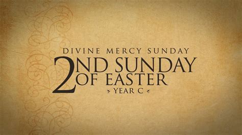 2nd Sunday Of Easter Divine Mercy Sunday—april 28 2019 Year C Formed