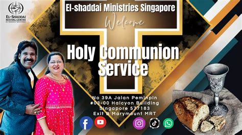 WELCOME EL SHADDAI MINISTRIES SINGAPORE FRIDAY HEALING SERVICE 4 8 23