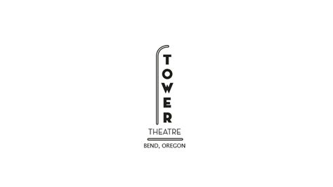 Tower Theatre Foundation - Visit Bend - Bend Cultural Tourism Fund