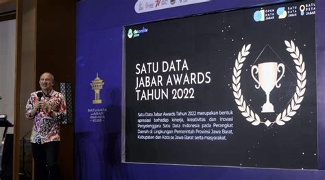 Satudata Jabar Awards Upaya Untuk Wujudkan Satu Data Indonesia Di