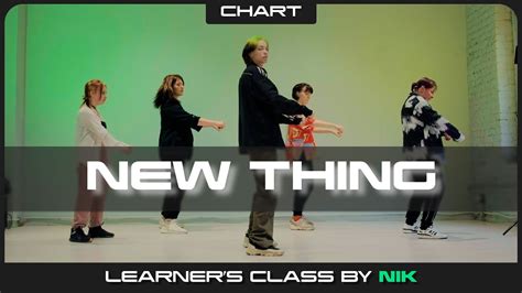 Learner S Class New Thing Prod By Zico Feat Homies Choreo By