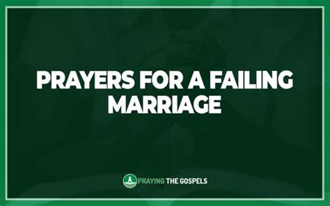 20 Prayers And Bible Verses For A Failing Marriage Praying The Gospels