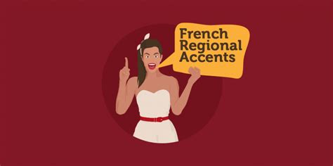 The Ultimate Guide to French Regional Accents