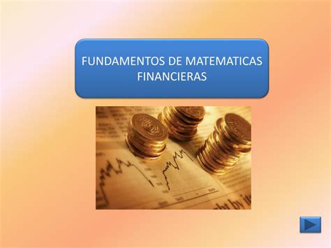 Ppt Fundamentos De Matematicas Financieras Powerpoint Presentation