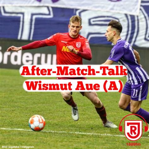 After Match Talk Wismut Aue SSV Jahn Regensburg 1889fm