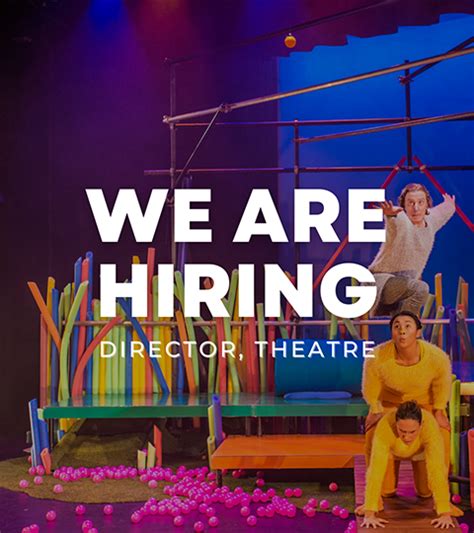 Closed We are hiring Director, Theatre - PP&VA