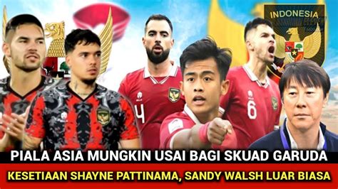 Kesetiaan Dan Kesabaran Setebal Baja Sandy Walsh Dan Shayne Pattynama