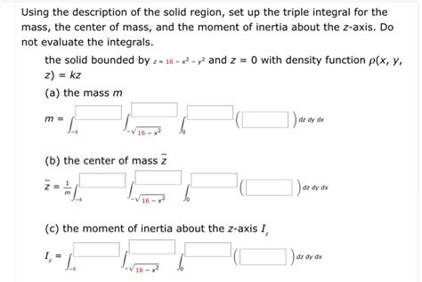 Solved Using The Description Of The Solid Region Set Up The