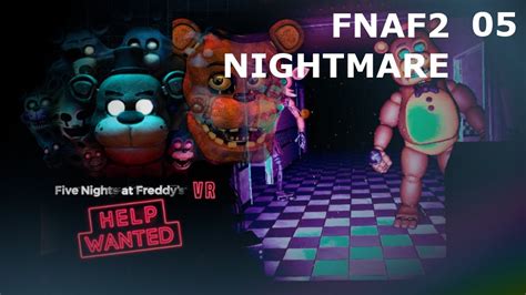 Five Night S At Freddy S 2 FNAF VR Help Wanted Gameplay Walkthrough