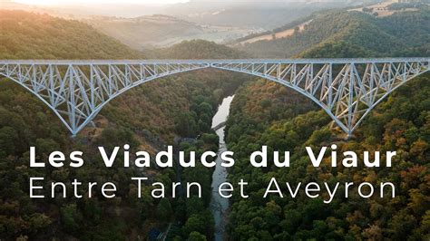 Les Viaducs Du Viaur Entre Tarn Et Aveyron YouTube