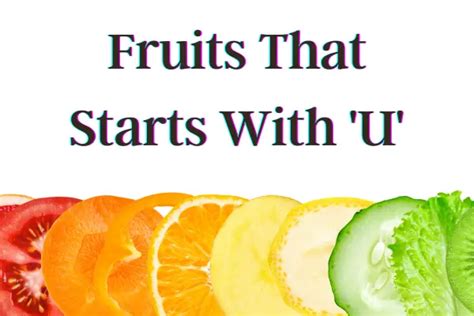 Fruits That Start With U Fruits Begins With U Fruits Names