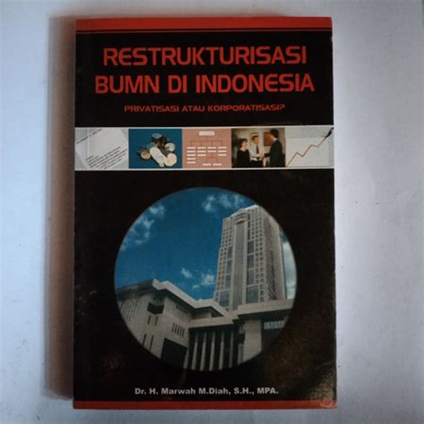 Jual Buku Sospol Restrukturisasi Bumn Di Indonesia Kab Wonogiri