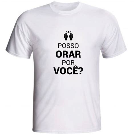 Camiseta Posso Orar Por Você Evangelismo Cristã Elo7