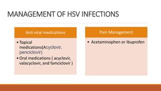 HERPES SIMPLEX VIRUS INFECTIONS PPT.pptx