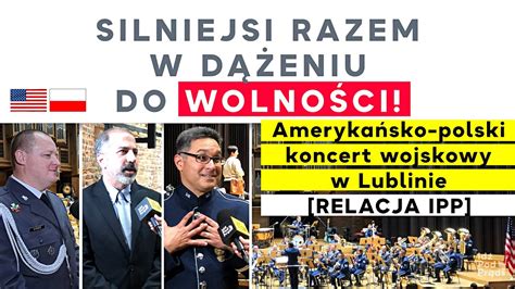 Silniejsi Razem w dążeniu do wolności Amerykańsko polski koncert