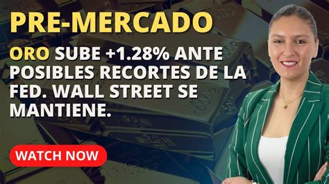 Apertura del Mercado Day Trading Forex Stocks Índices Oro Wall