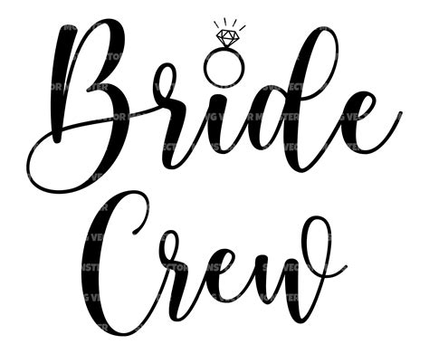 Bride Crew Svg Bride Squad Svg Bride Team Svg Bride Tribe Svg Vector Cut File For Cricut