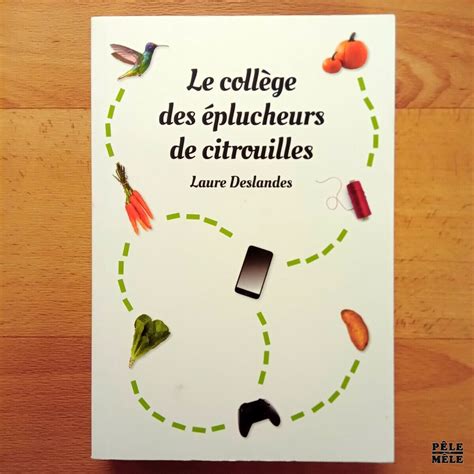 Le collège es éplucheurs de citrouilles Laure Deslandes École des