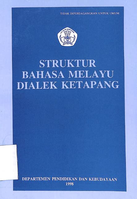 Perpustakaan Balai Bahasa Jawa Tengah Struktur Bahasa Melayu Dialek