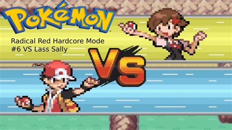 Pokemon Radical Red Hardcore Mode 6 VS Lass Sally YouTube