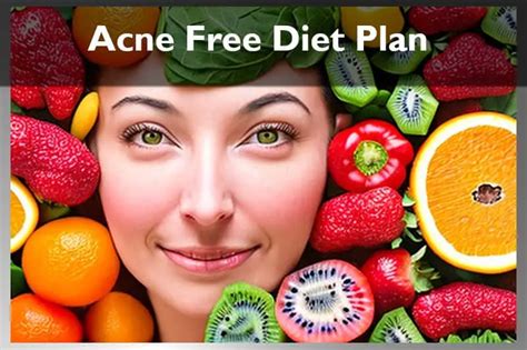 Acne free diet plan for 30 days to clearer skin: Transformed