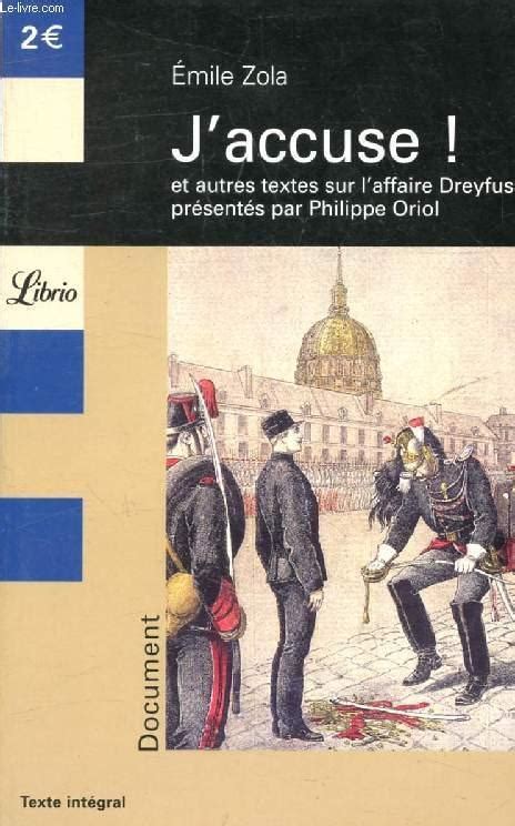 J Accuse Et Autres Textes Sur L Affaire Dreyfus J Accuse Emile