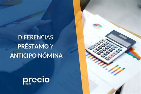 Todas las diferencias entre préstamo y anticipo de nómina