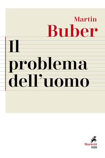 Il Problema Dell Uomo Nuova Ediz Martin Buber Libro Marietti 1820