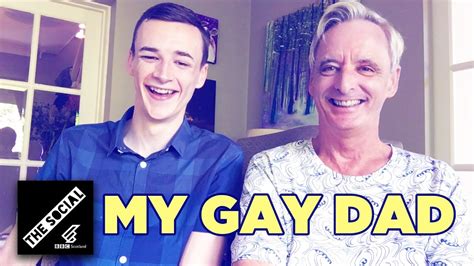 My Dad Is Gay Youtube